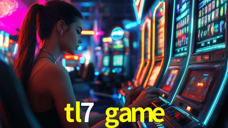 tl7 game